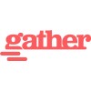 Gather
