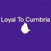 loyal to cumbria
